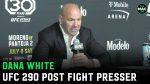Dana White Praises Alexander Volkanovski’s Dominant Performance | UFC 290 Post-Fight Press Conference