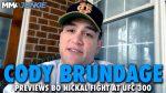Cody Brundage Plans to Test Undefeated Prospect Bo Nickal at UFC 300